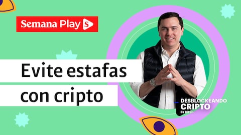 Evite estafas con Cripto, Semana Play