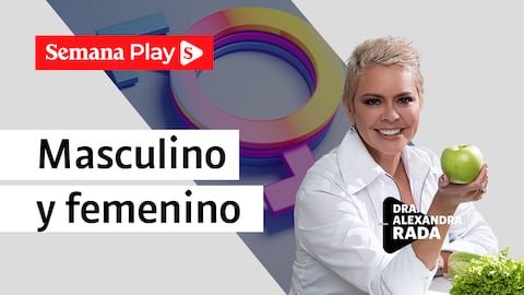 Masculinización y femenización - Alexandra Rada en Estéticamente de Semana Play