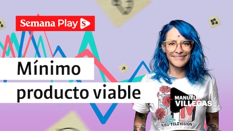 Mínimo producto viable | Manuela Villegas en Del marketing y otros demonios