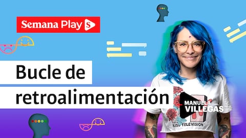 Bucle de retroalimentación | Manuela Villegas en Del marketing y otros demonios