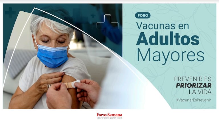 No se pierda del foro ‘Vacunación en adultos mayores: prevenir para priorizar la vida’