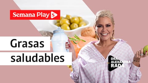 Grasas saludables | Dra. Alexandra Rada en EstéticaMENTE